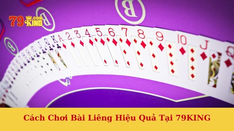 Cách chơi bài Liêng