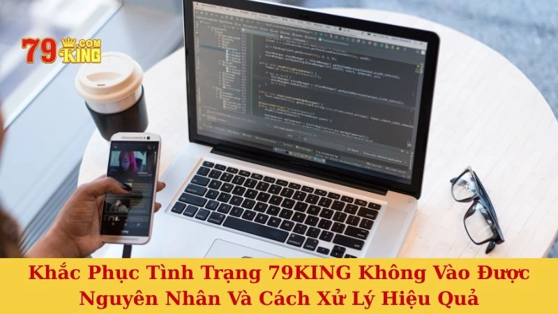 79KING không vào được