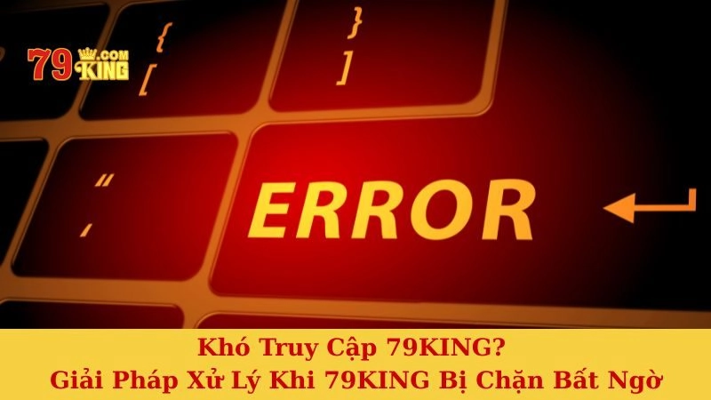 79KING bị chặn